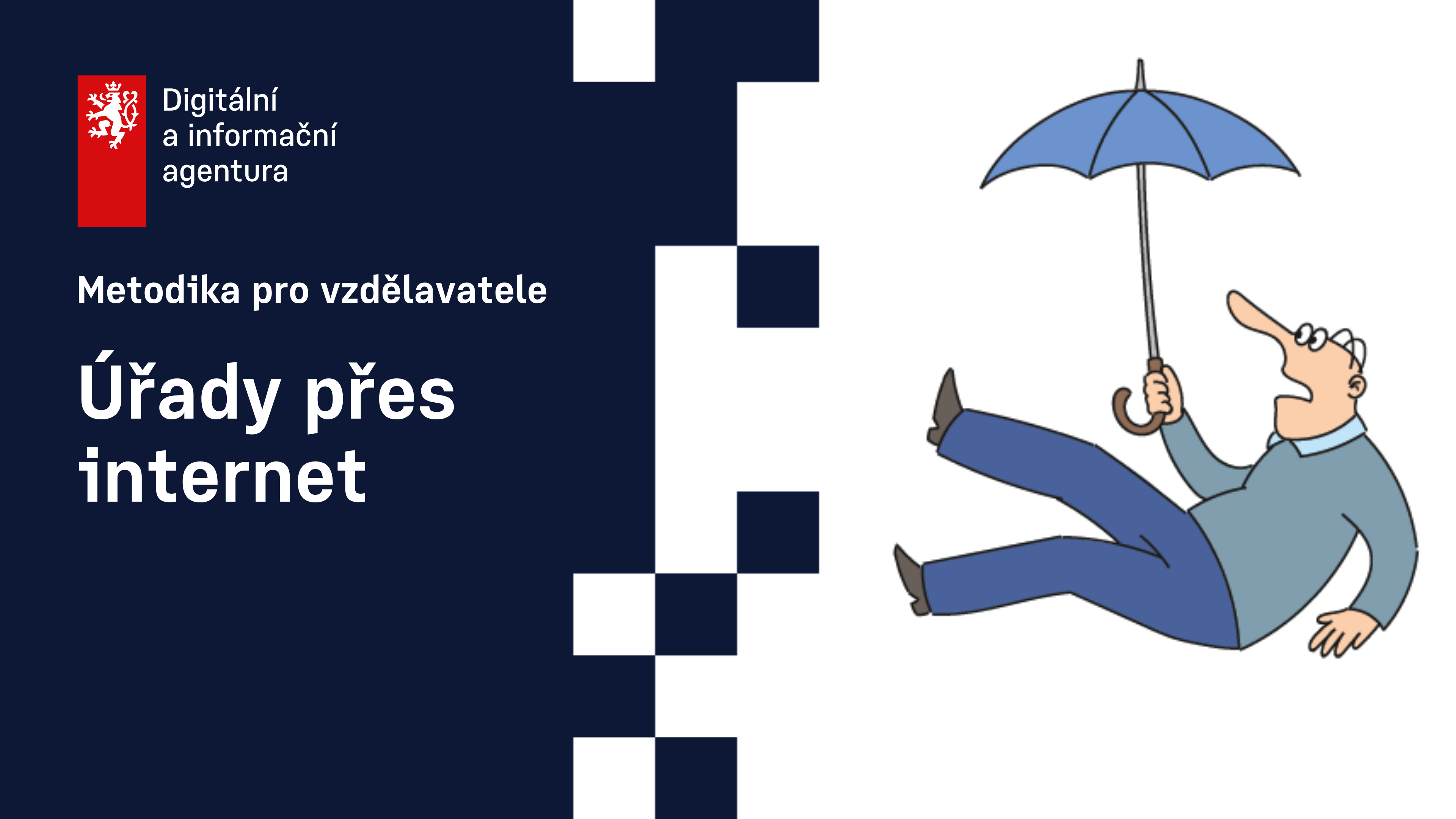 Metodika pro vzdělavatele: Úřady přes internet