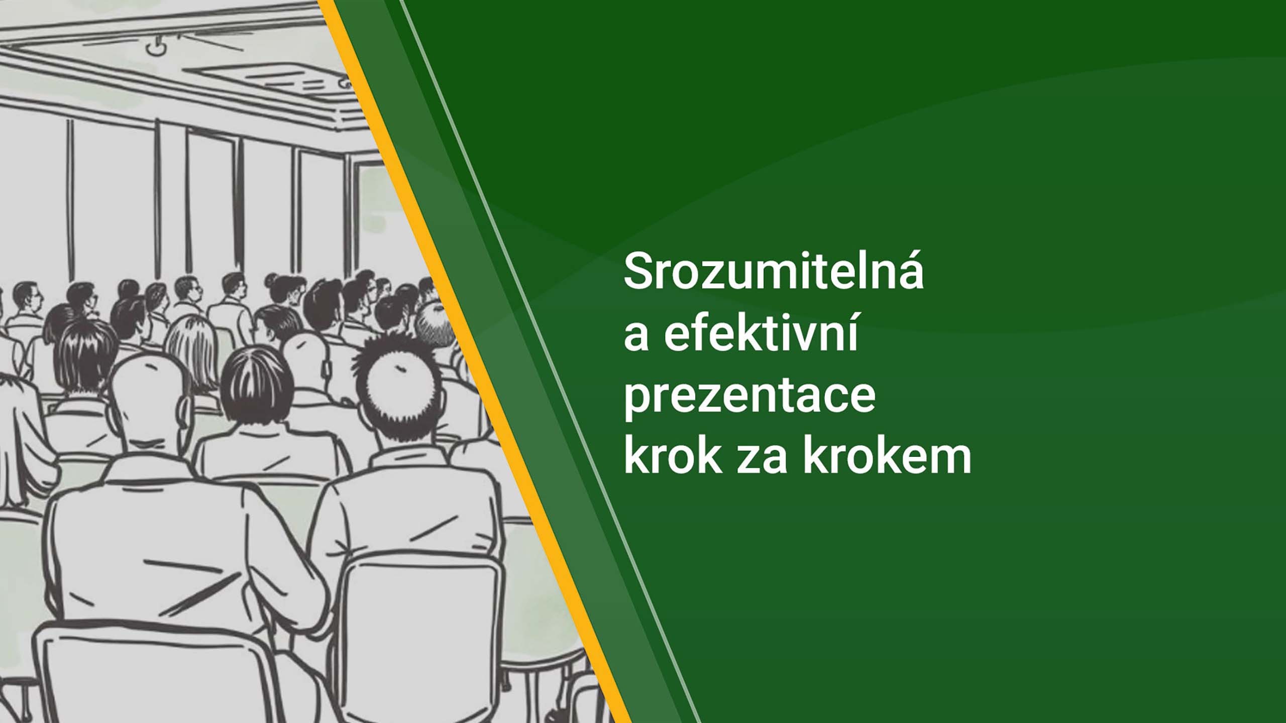 Srozumitelná a efektivní prezentace krok za krokem