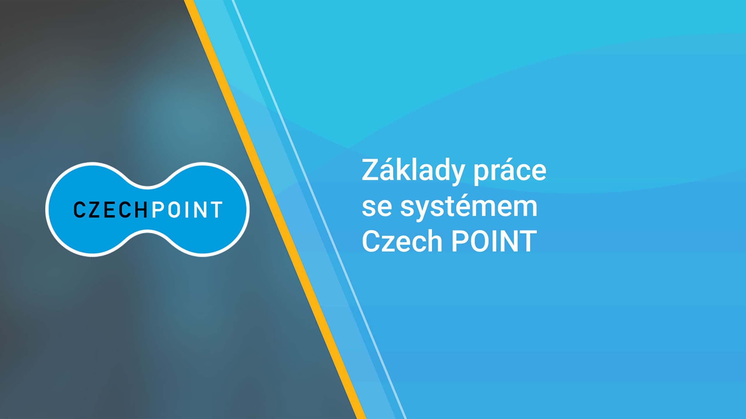 Základy práce se systémem Czech Point