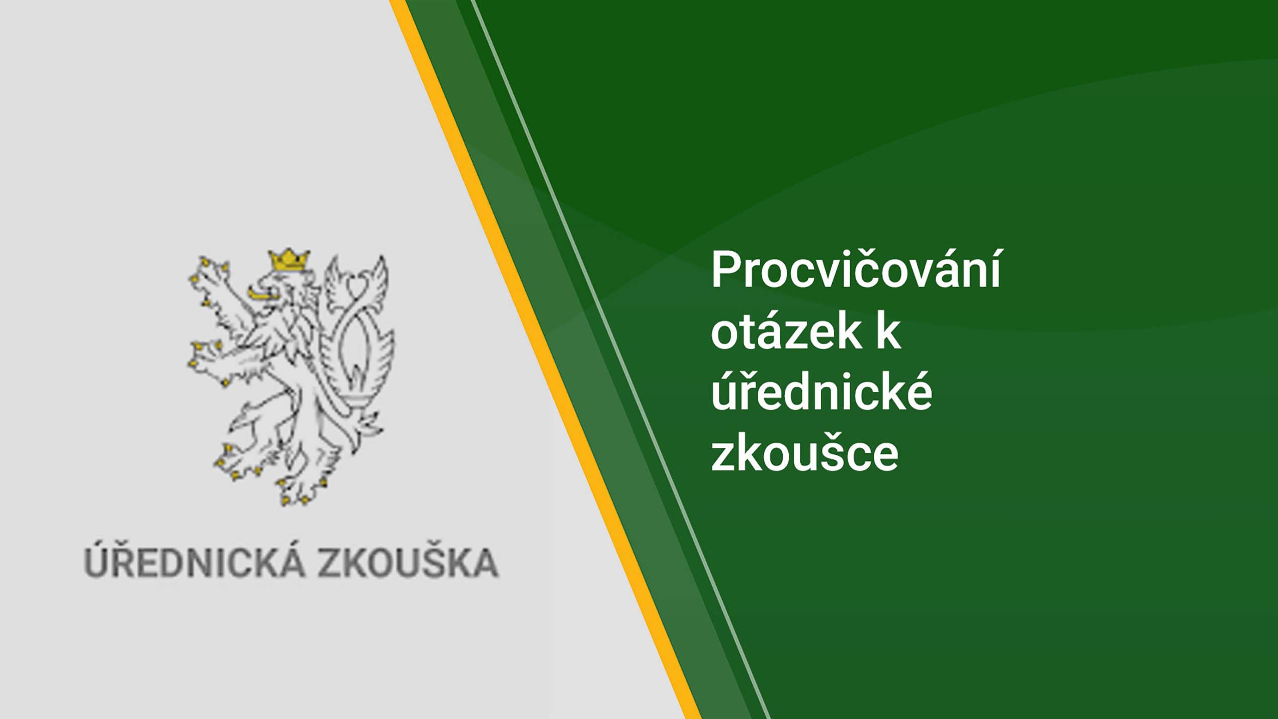 Procvičování otázek obecné části úřednické zkoušky