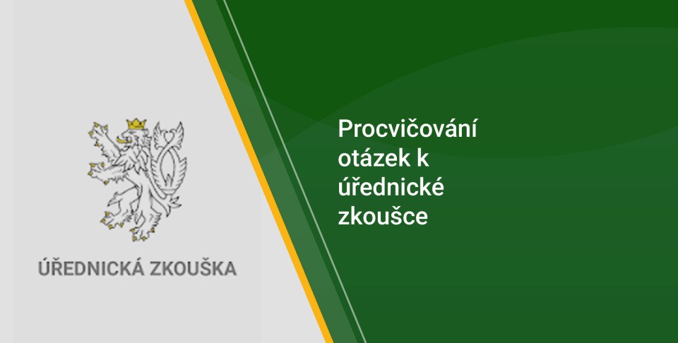 Procvičování otázek obecné části úřednické zkoušky
