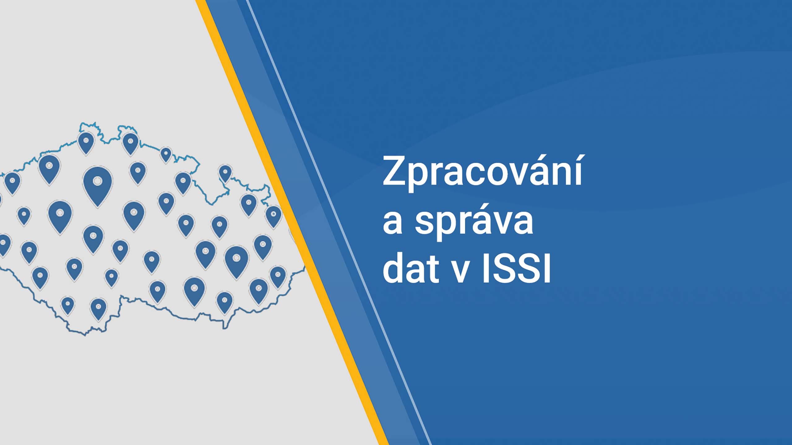 Zpracování a správa dat v ISSI