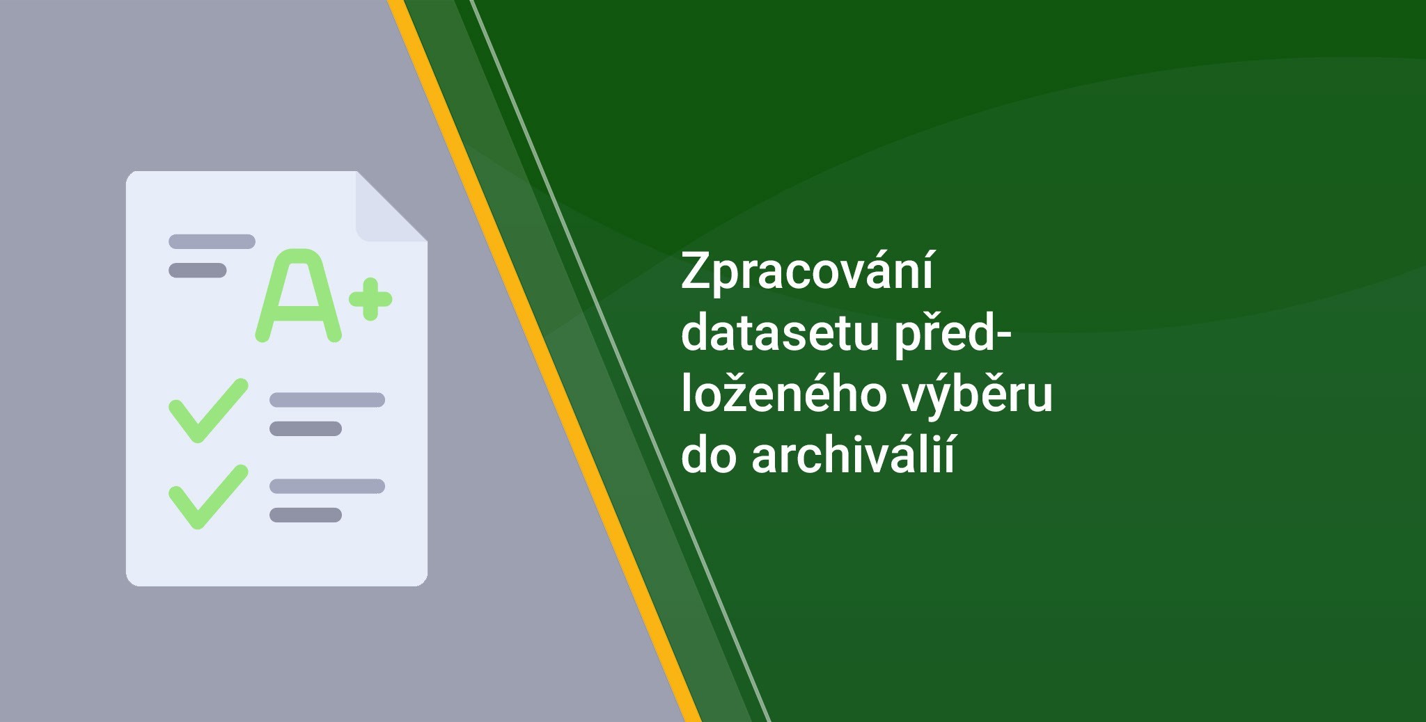 Zpracování datasetu předloženého výběru do archiválií