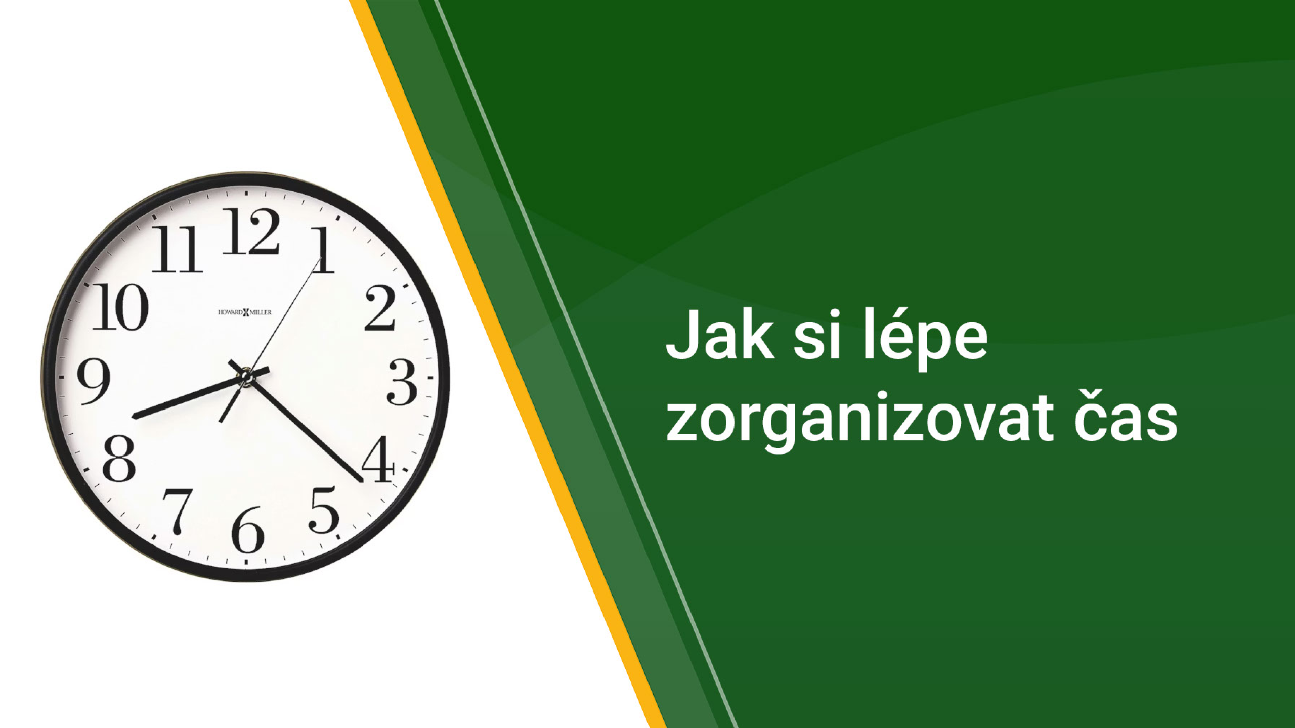 Jak si lépe zorganizovat čas