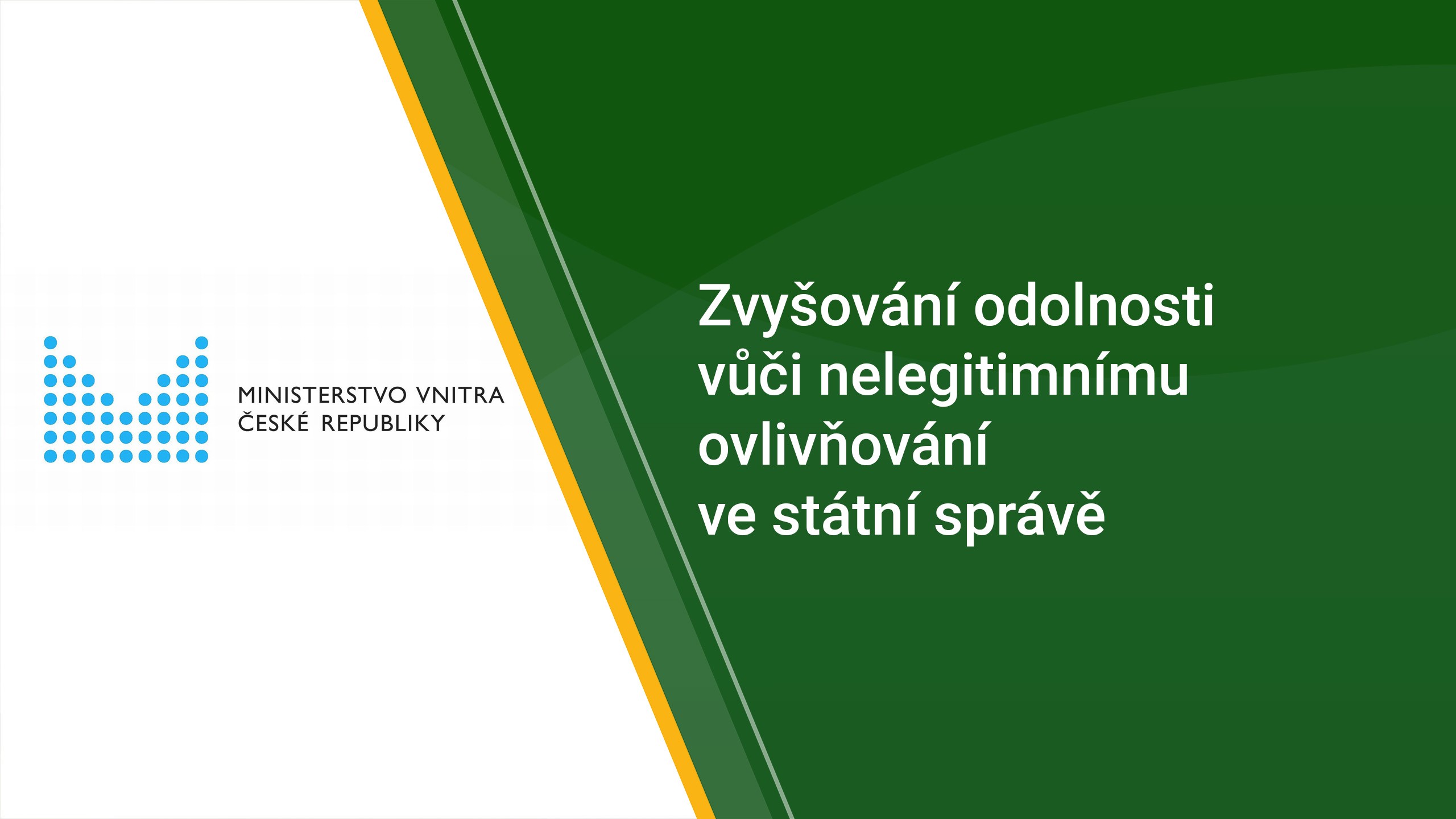 Zvyšování odolnosti vůči nelegitimnímu ovlivňování ve státní správě