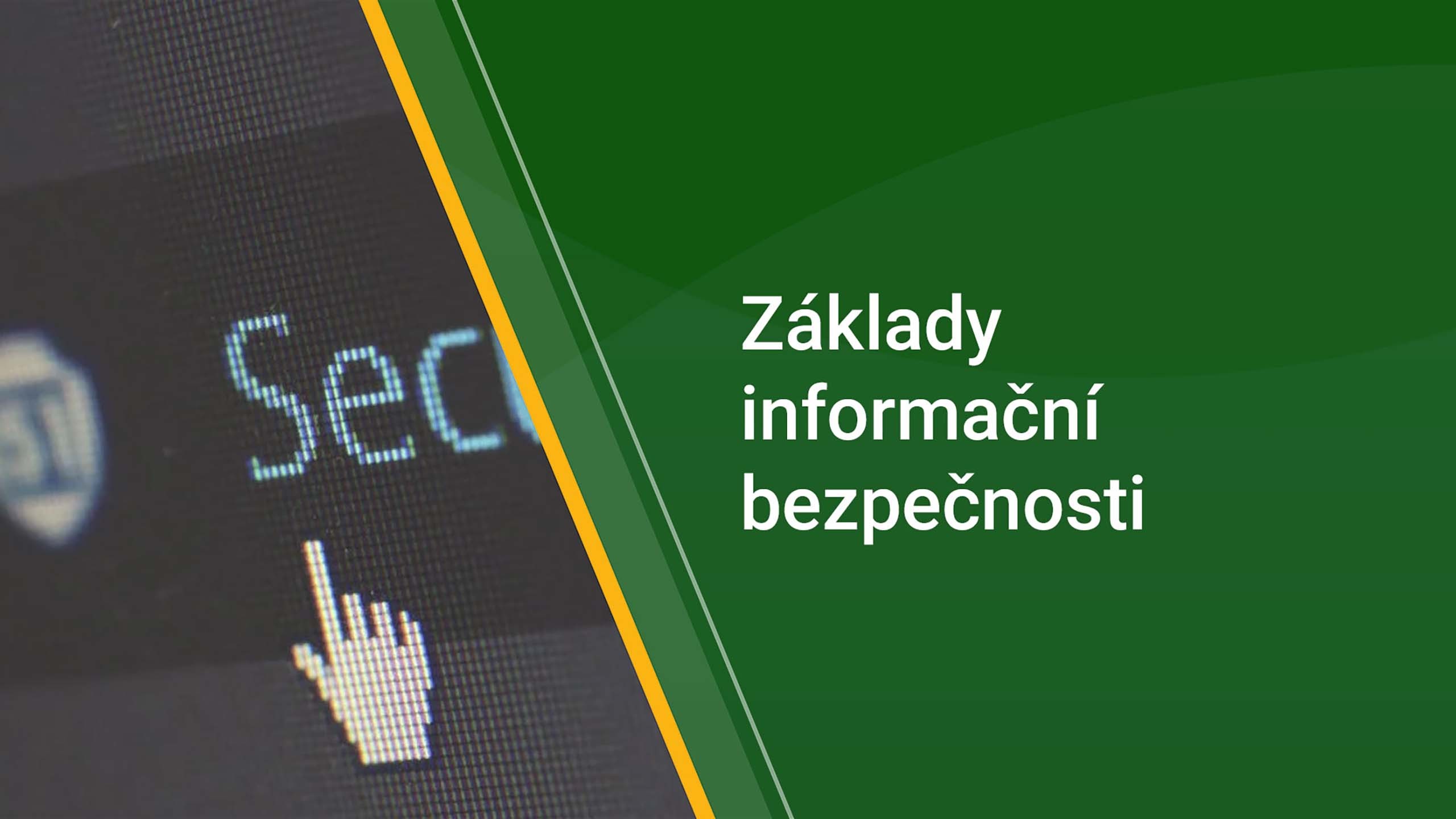 Základy informační bezpečnosti