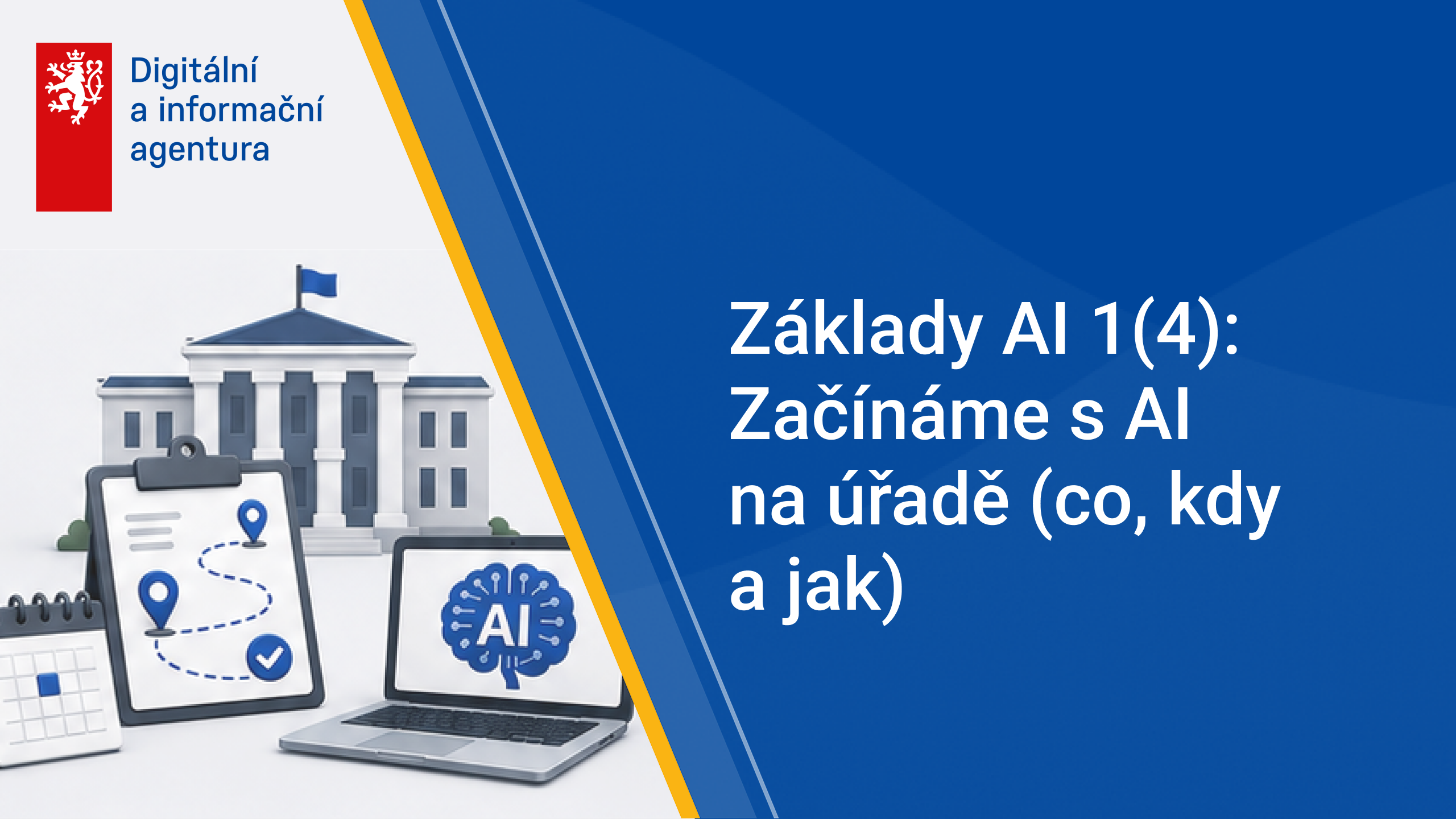 Základy AI 1(4): Začínáme s AI na úřadě (co, kdy a jak)